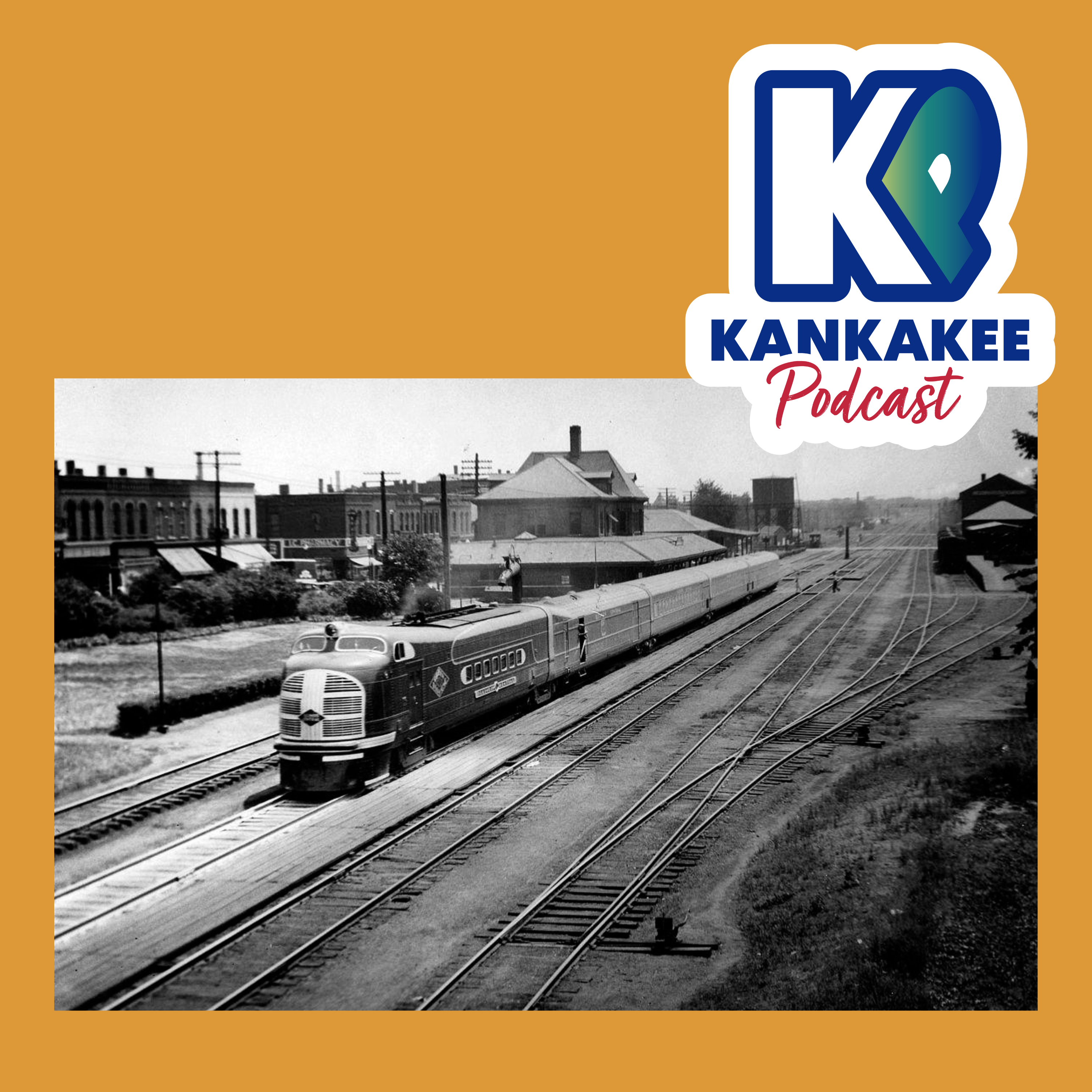 #129: Tracks of Heritage: Kankakee County Museum’s Insight into the Illinois Central Railroad